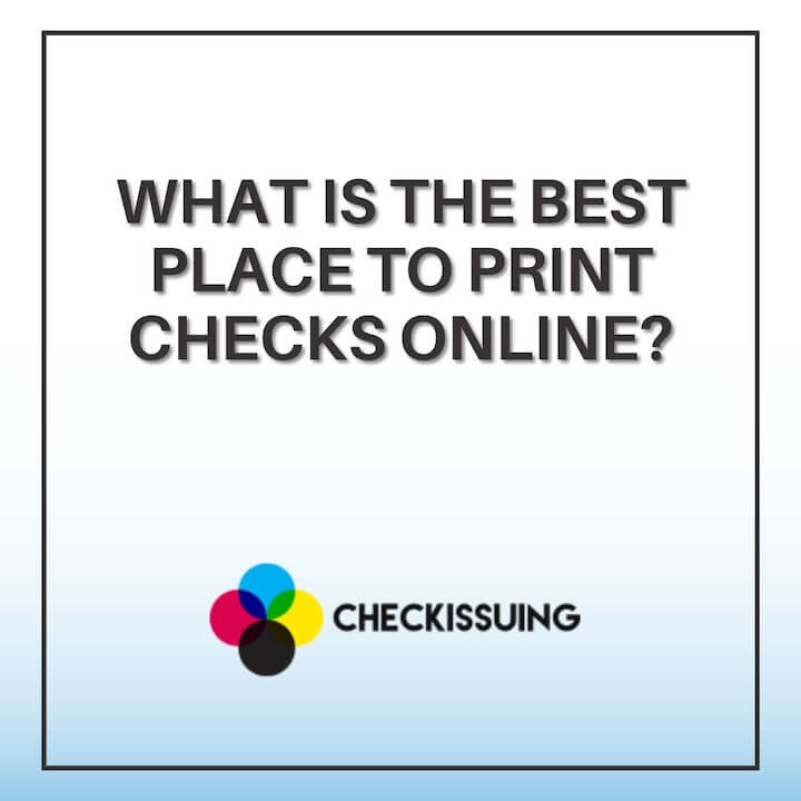 What is the Best Place to Print Checks Online?