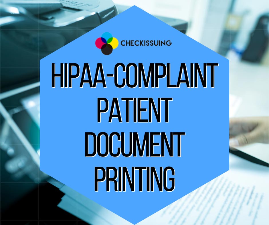 HIPAA complaint patient documant printing