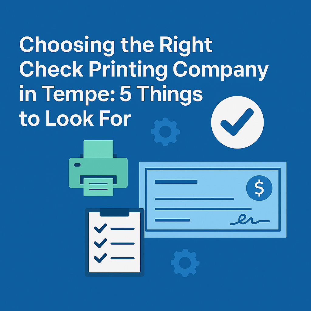 check printing, business check fulfillment, check automation, check mailing Tempe, check printing company Tempe, MICR check services, outsource check printing, positive pay, same-day check printing, secure check printing, Tempe check printing